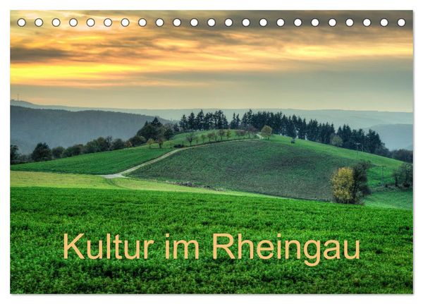 Kultur im Rheingau (Tischkalender 2024 DIN A5 quer), CALVENDO Monatskalender