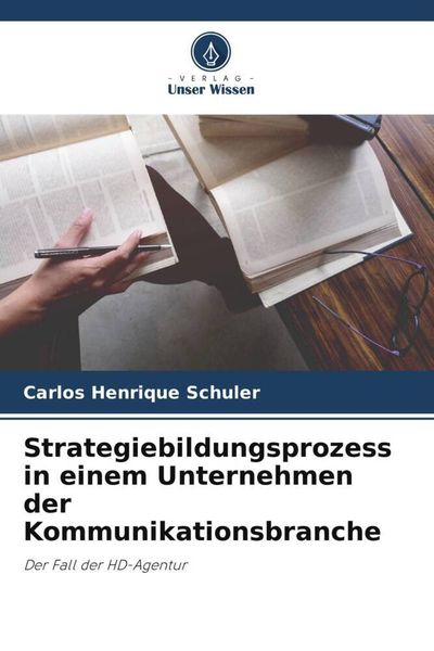Produktbild: Strategiebildungsprozess in einem Unternehmen der Kommunikationsbranche