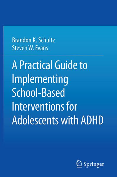 Produktbild: A Practical Guide to Implementing School-Based Interventions for Adolescents with ADHD