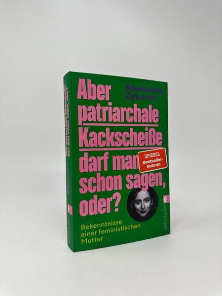 Produktbild: Aber patriarchale Kackschei&szlig;e darf man schon sagen, oder?