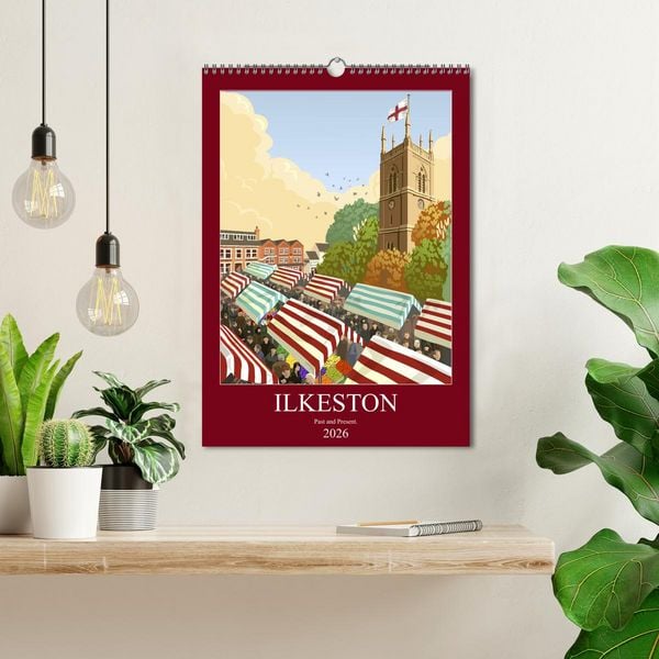 Produktbild: Ilkeston, Past and Present (Wall Calendar 2026 DIN A3 portrait), CALVENDO 12 Month Wall Calendar
