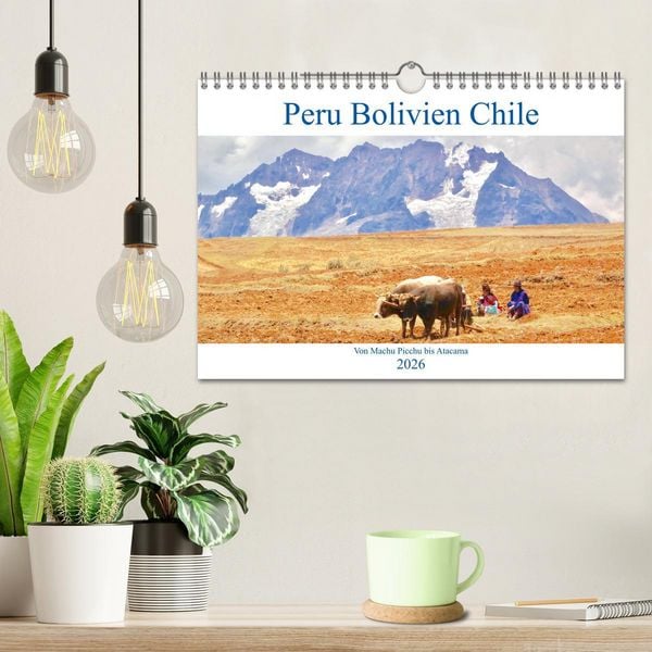 Produktbild: Peru Bolivien Chile (Wandkalender 2026 DIN A4 quer), CALVENDO Monatskalender