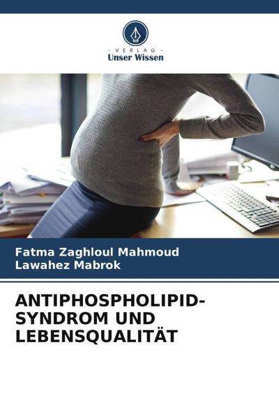 Produktbild: Antiphospholipid-Syndrom und Lebensqualit&auml;t