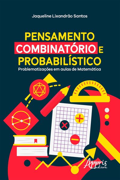 Produktbild: Pensamento Combinat&oacute;rio e Probabil&iacute;stico: Problematiza&ccedil;&otilde;es em Aulas de Matem&aacute;tica
