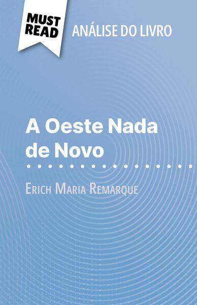 Produktbild: A Oeste Nada de Novo de Erich Maria Remarque (An&aacute;lise do livro)