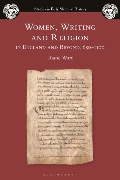 Produktbild: Women, Writing and Religion in England and Beyond, 650-1100