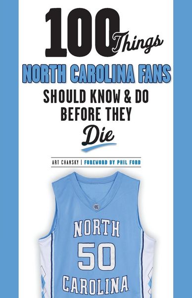 Produktbild: 100 Things North Carolina Fans Should Know & Do Before They Die
