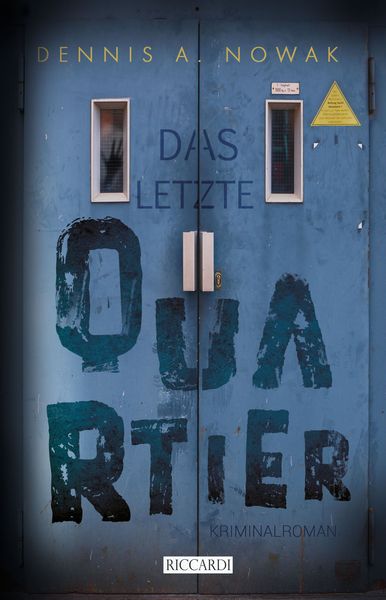 Das letzte Quartier, Taschenbuch von Dennis A. Nowak, Nova MD, 9783966988742