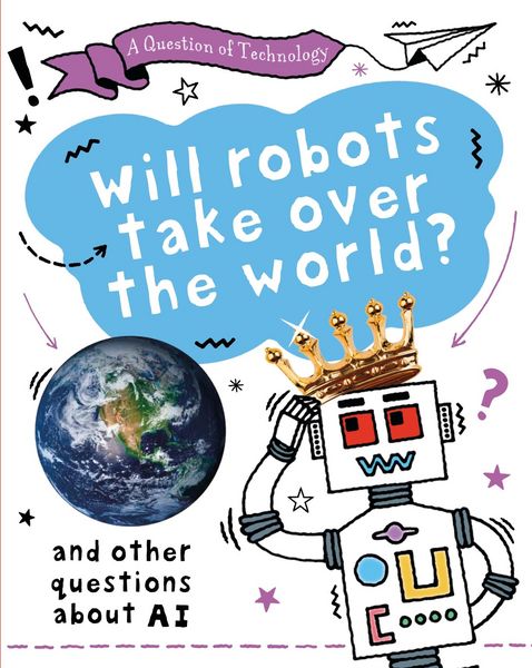 Produktbild: A Question of Technology: Will Robots Take Over the World?