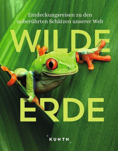 Produktbild: KUNTH Bildband Wilde Erde