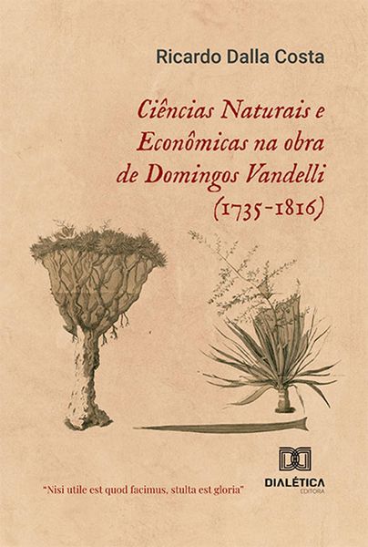 Produktbild: Ci&ecirc;ncias Naturais e Econ&ocirc;micas na obra de Domingos Vandelli (1735-1816)
