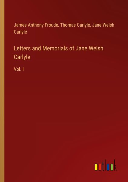 Produktbild: Letters and Memorials of Jane Welsh Carlyle