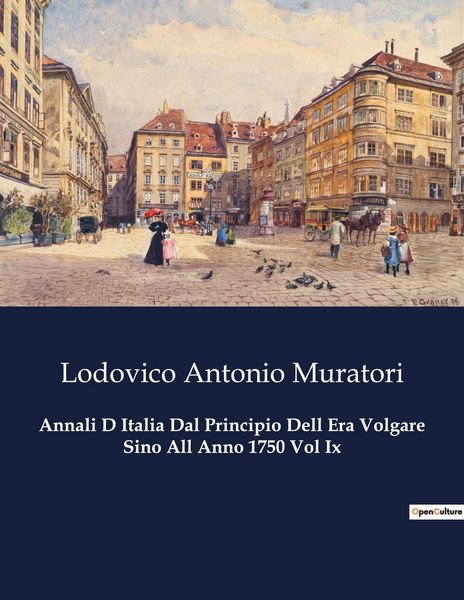 Produktbild: Annali D Italia Dal Principio Dell Era Volgare Sino All Anno 1750 Vol Ix
