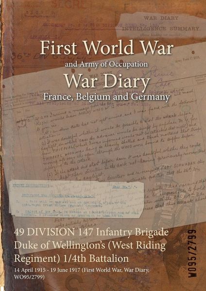Produktbild: 49 DIVISION 147 Infantry Brigade Duke of Wellington's (West Riding Regiment) 1/4th Battalion