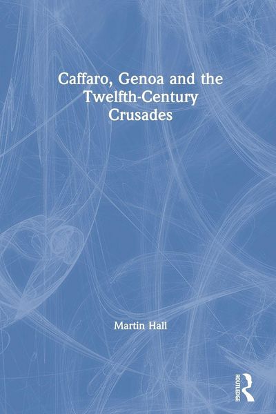 Produktbild: Caffaro, Genoa and the Twelfth-Century Crusades