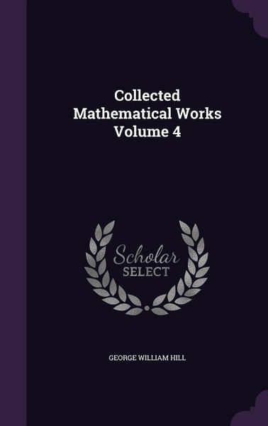Produktbild: Collected Mathematical Works Volume 4