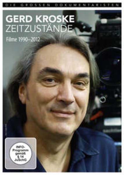 Gerd Kroske - Zeitzustände Filme 1990-2012