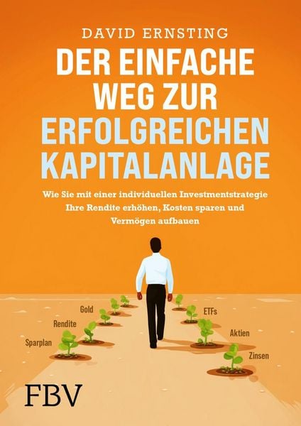 Produktbild: Der einfache Weg zur erfolgreichen Kapitalanlage