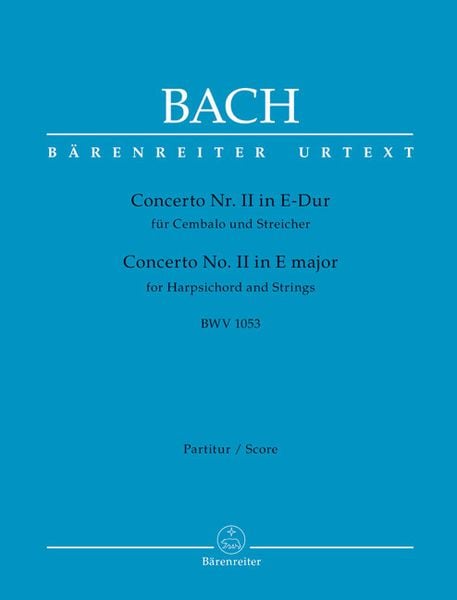 Bach, J: Concerto Nr. II für Cembalo u. Streicher E-Dur BWV