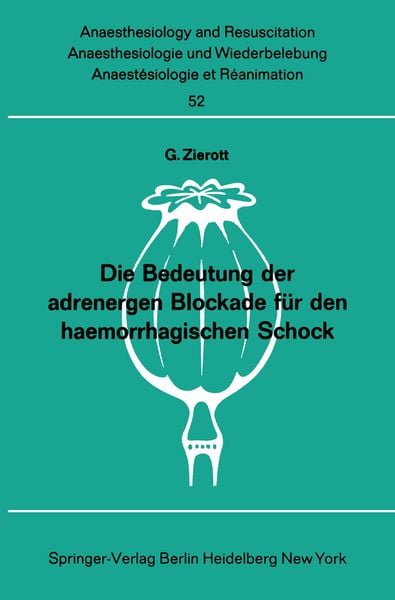 Produktbild: Die Bedeutung der adrenergen Blockade f&uuml;r den haemorrhagischen Schock