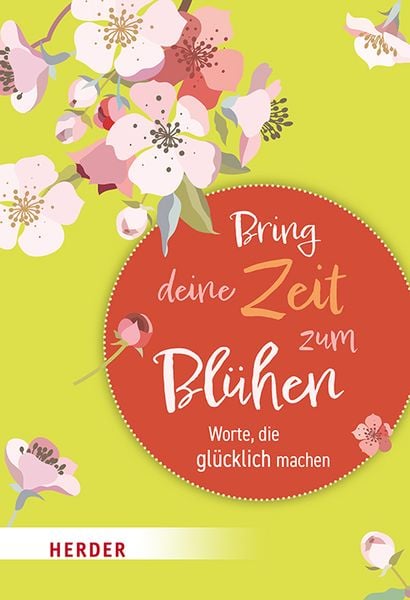 Produktbild: Bring deine Zeit zum Bl&uuml;hen