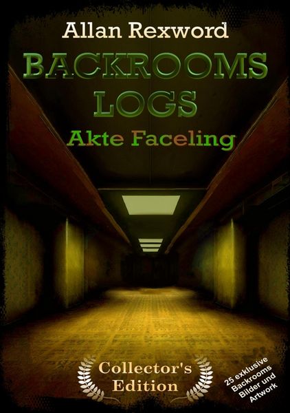 Produktbild: Backrooms Logs: Akte Faceling