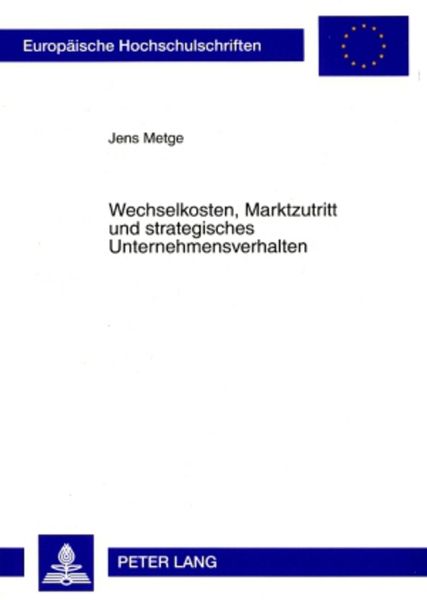 Produktbild: Wechselkosten, Marktzutritt und strategisches Unternehmensverhalten