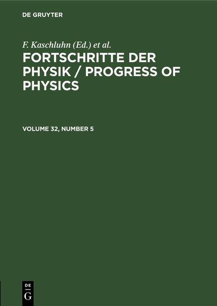 Produktbild: Fortschritte der Physik / Progress of Physics. Volume 32, Number 5