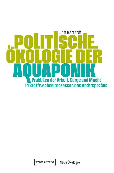 Produktbild: Politische &Ouml;kologie der Aquaponik