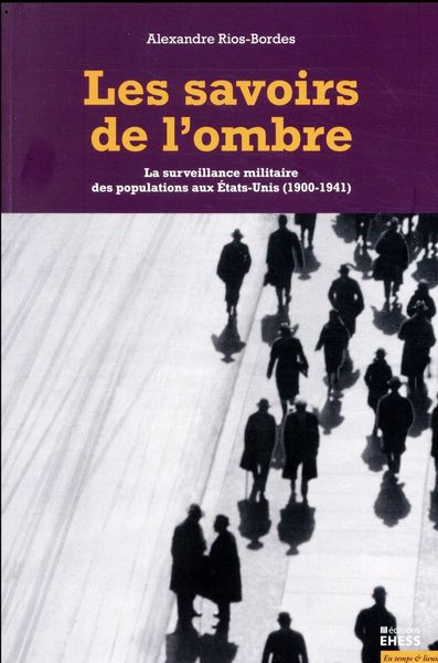 Produktbild: Les Savoirs de l Ombre; la Surveillance Militaire des Populations