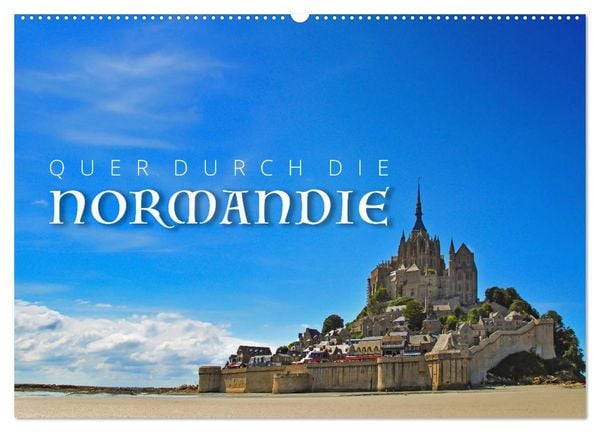 Produktbild: Quer durch die Normandie (Wandkalender 2026 DIN A2 quer), CALVENDO Monatskalender