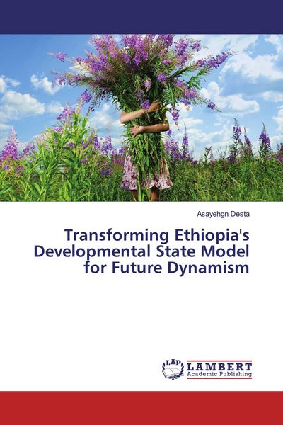 Produktbild: Transforming Ethiopia's Developmental State Model for Future Dynamism