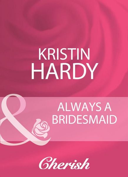 Produktbild: Always A Bridesmaid