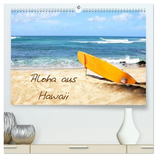 Aloha aus Hawaii (hochwertiger Premium Wandkalender 2026 DIN A2 quer), Kunstdruck in Hochglanz