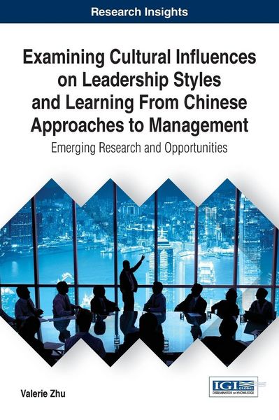 Produktbild: Examining Cultural Influences on Leadership Styles and Learning From Chinese Approaches to Management