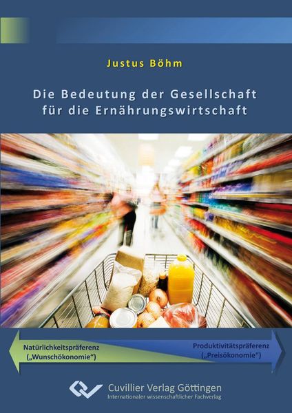 Produktbild: Die Bedeutung der Gesellschaft f&uuml;r die Ern&auml;hrungswirtschaft