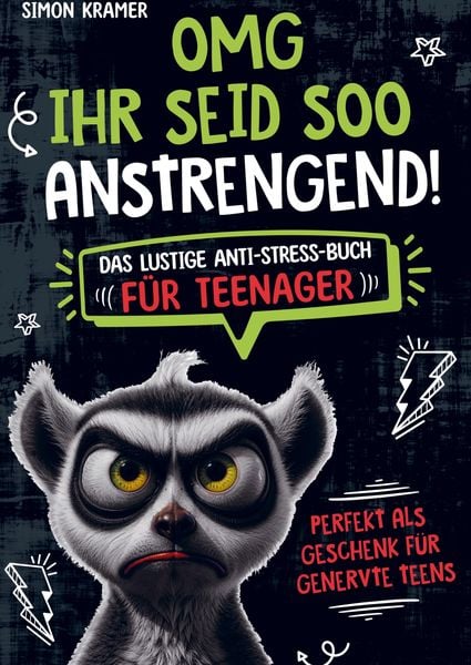 Produktbild: OMG, ihr seid soo anstrengend!