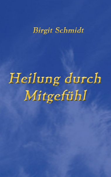 Produktbild: Heilung durch Mitgef&uuml;hl