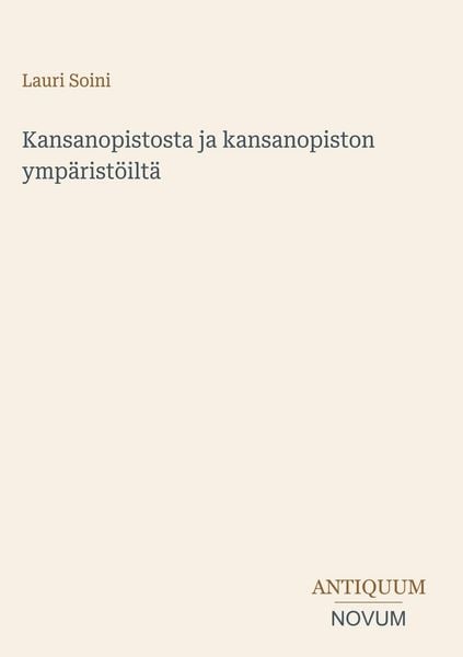 Produktbild: Kansanopistosta ja kansanopiston ymp&auml;rist&ouml;ilt&auml;