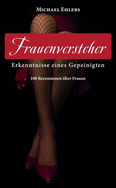 Frauenversteher, Taschenbuch von Michael Ehlers, Romeon-Verlag, 9783962295028