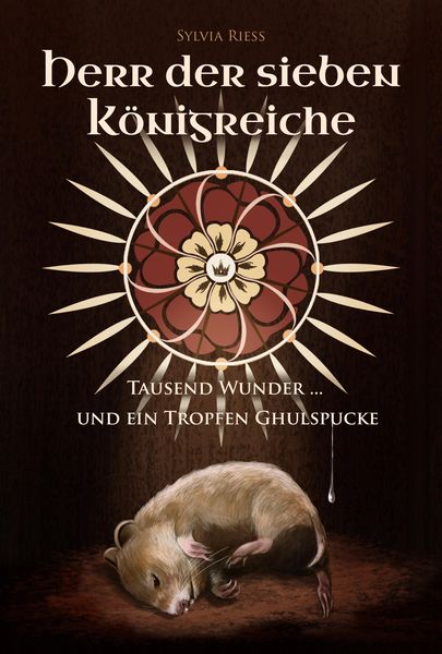 Produktbild: Herr der sieben K&ouml;nigreiche: Tausend Wunder ... und ein Tropfen Ghulspucke