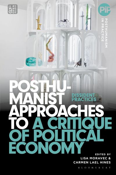Produktbild: Posthumanist Approaches to a Critique of Political Economy