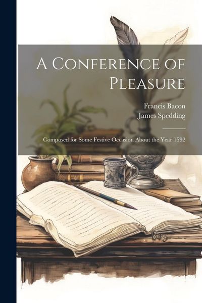 Produktbild: A Conference of Pleasure: Composed for Some Festive Occasion About the Year 1592