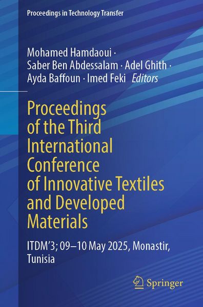 Produktbild: Proceedings of the Third International Conference of Innovative Textiles and Developed Materials
