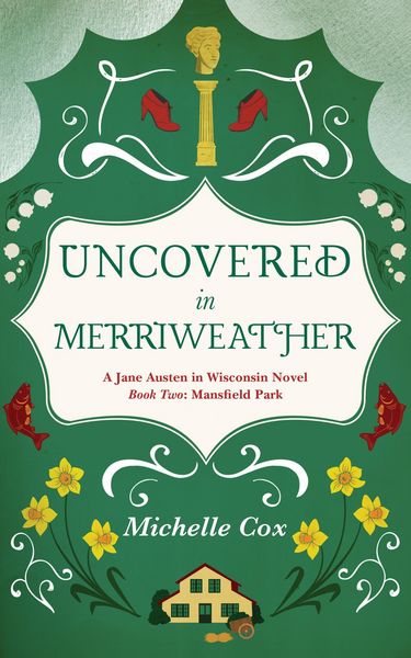 Produktbild: Uncovered in Merriweather (Jane Austen in Wisconsin, #2)