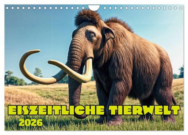 Produktbild: Eiszeitliche Tierwelt (Wandkalender 2026 DIN A4 quer), CALVENDO Monatskalender