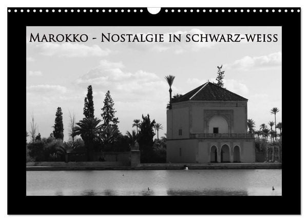 Produktbild: Marokko - Nostalgie in schwarz-weiss (Wandkalender 2026 DIN A3 quer), CALVENDO Monatskalender