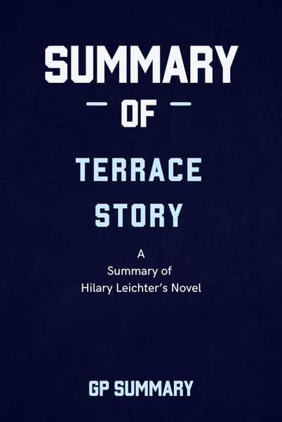 Produktbild: Summary of Terrace Story a novel by Hilary Leichter