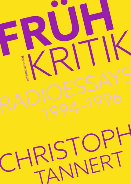 Produktbild: Fr&uuml;hkritik. Radioessays 1994&ndash;1996
