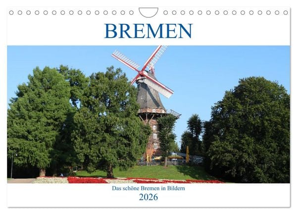 Bremen Heute (Wandkalender 2026 DIN A4 quer), CALVENDO Monatskalender